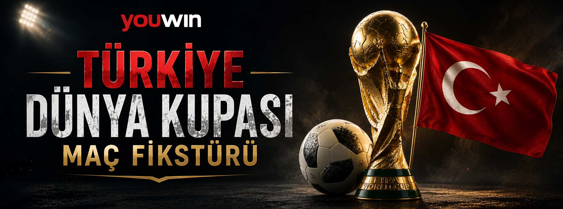 Türkiye Dünya Kupası Maç Fikstürü